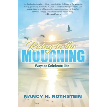 Rising in the Mourning: Ways to Celebrate Life