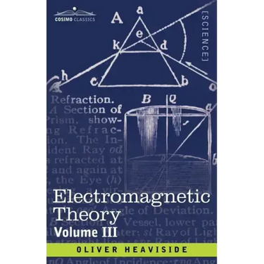 Electromagnetic Theory, Volume 3