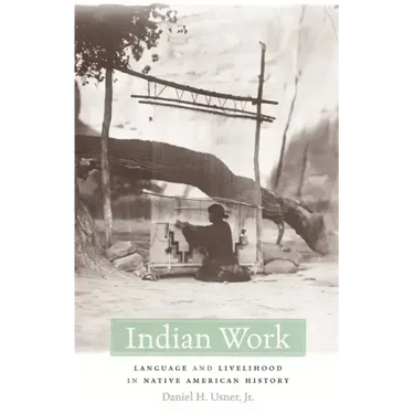Indian Work: Language and Livelihood in Native American History