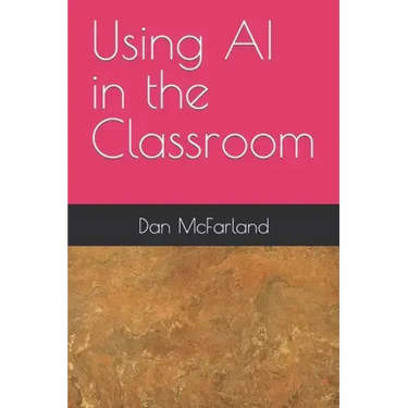 Using AI in the Classroom