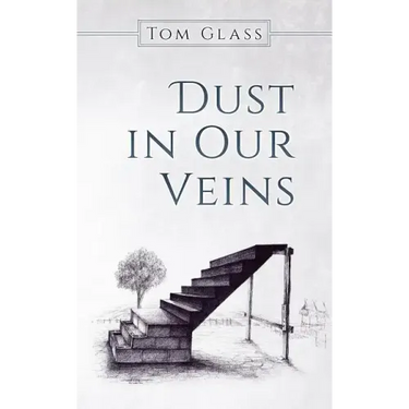 Dust in Our Veins