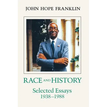 Race and History: Selected Essays, 1938--1988