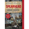 Spearhead: An American Tank Gunner, His Enemy, and a Collision of Lives in World War II