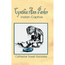 Cynthia Ann Parker: Indian Captive