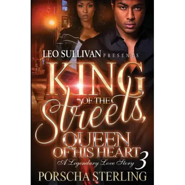 King of the Streets, Queen of Her Heart 3: A Legendary Love Story