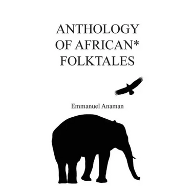 Anthology of African Folktales