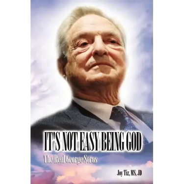 It's Not Easy Being God: The Real George Soros