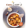 Curry Lover's Cookbook: Delicious Thai and Indian Curry Dishes You and Your Family Would Love