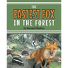 The Fastest Fox in the Forest