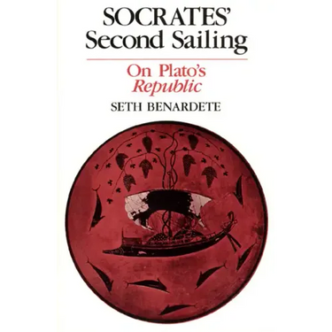 Socrates' Second Sailing: On Plato's Republic