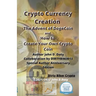 Crypto Currency Creation The Advent of Dogecoin and How to Create Your Own Crypto Coin
