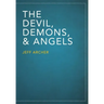 The Devil, Demons, and Angels