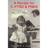 A Recipe for C-PTSD & PNES: A True Story of Determination & Hope