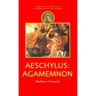 Aeschylus: Agamemnon