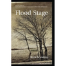 Flood Stage -- A Novel