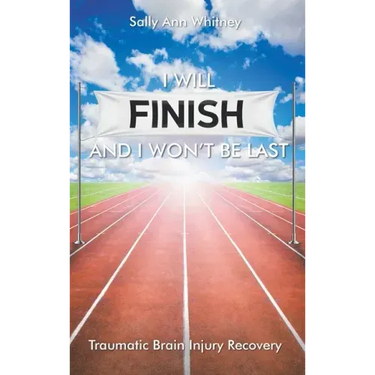 I Will Finish and I Won't Be Last