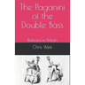 The Paganini of the Double Bass: Bottesini in Britain