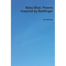 Baby Blue: Poems Inspired by Badfinger