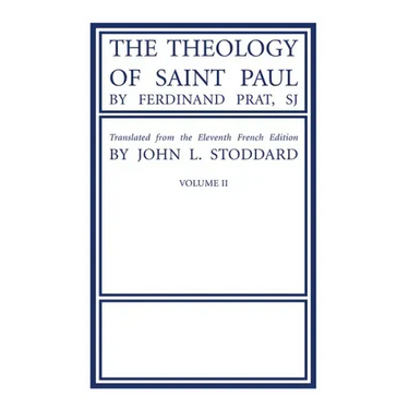 The Theology of Saint Paul, Volume 2