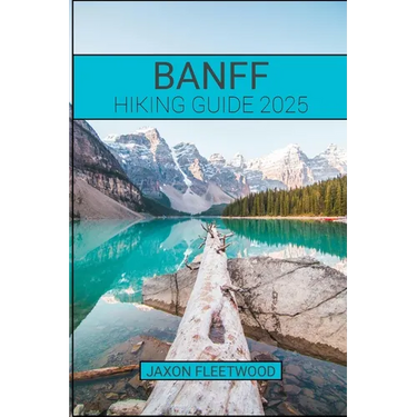 Banff Hiking Guide 2025