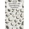 Historical and Remarkable Diamonds - A Historical Article on Notable Diamonds