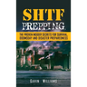 SHTF Prepping: The Proven Insider Secrets For Survival, Doomsday and Disaster