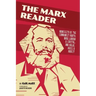 The Marx Reader: Manifesto of the Communist Party; Wage Labour & Capital; and Value, Price & Profit