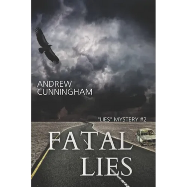 Fatal Lies: "Lies" Mystery Thriller Series, Book 2