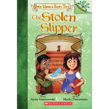 The Stolen Slipper: A Branches Book (Once Upon a Fairy Tale #2): Volume 2
