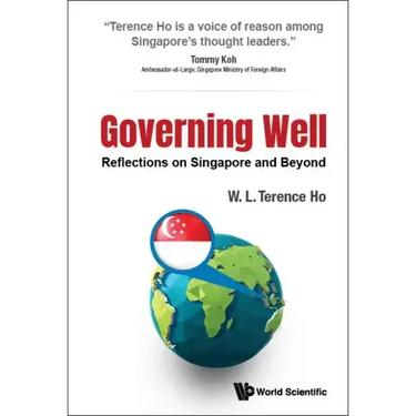 Governing Well: Reflections on Singapore and Beyond