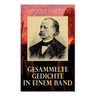 Gesammelte Gedichte in einem Band: Fontanes schönste Gedichte: Nordisches + Verlobung + Lebenswege + Die Geschichte vom kleinen Ei + Das Trauerspiel v