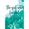 The Girl Who Learned to Live