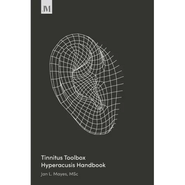 Tinnitus Toolbox Hyperacusis Handbook: Second Edition