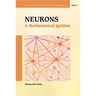Neurons: A Mathematical Ignition