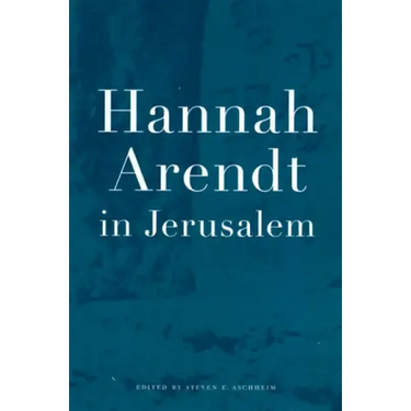 Hannah Arendt in Jerusalem