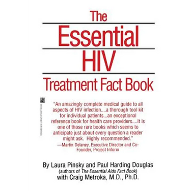 Essential HIV Treatment Fact Book