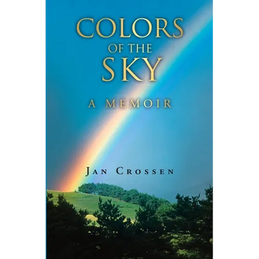 Colors of the Sky, a Memoir