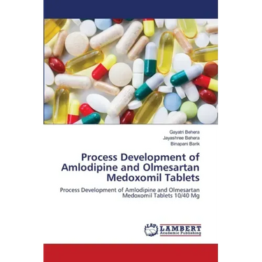 Process Development of Amlodipine and Olmesartan Medoxomil Tablets