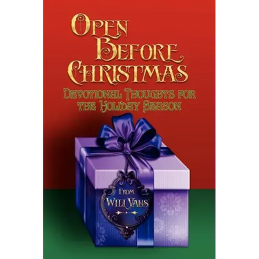 Open Before Christmas: Devotional Thoughts For The Holiday Season