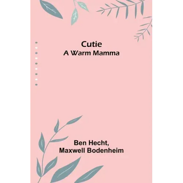 Cutie: A Warm Mamma
