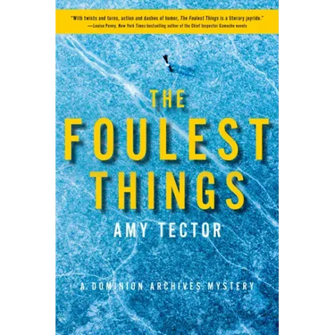 The Foulest Things: A Dominion Archives Mystery