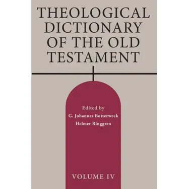 Theological Dictionary of the Old Testament, Volume IV: Volume 4