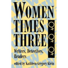 Women Times Three: Writers, Detectives, Readers