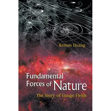 Fundamental Forces of Nature: The Story of Gauge Fields