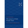 Jews in a Polish Private Town: The Case of Opatów in the Eighteenth Century