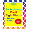 The Easy Peasy Pre-K Sight Words Activity Book