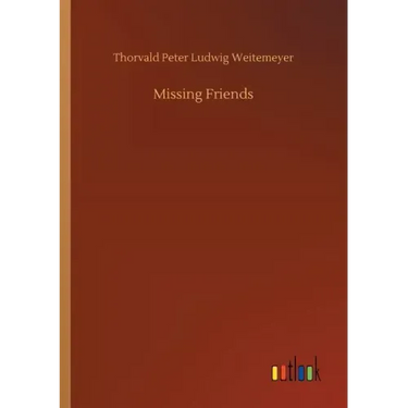 Missing Friends