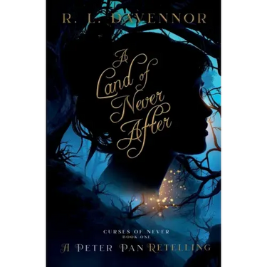 A Land of Never After: A Peter Pan Retelling