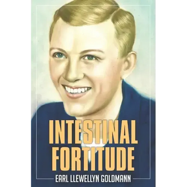 Intestinal Fortitude: A Memoir