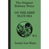 The Bobbsey Twins on the Deep Blue Sea